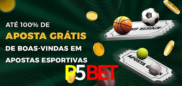 P5BET Ate 100% de Aposta Gratis